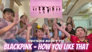 COUSINS REACT TO BLACKPINK  How You Like That DANCE PERFORMANCE VIDEO [upl. by Dao358]