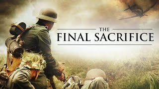 The Final Sacrifice  Unique World War 2 Action Movie [upl. by Lyda223]