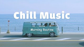 作業用BGM とにかく部屋でかけ流したいおしゃれな曲  飽きない洋楽メドレー  Chill Music Playlist  Morning Routine [upl. by Llechtim49]