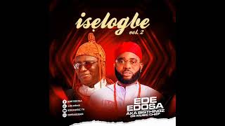 ISELOGBE  BY EDE EDOSA 2023 [upl. by Lopes114]