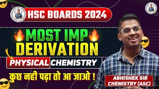 Important Derivations MahaMarathon Physical Chemistry HSC Board Exam 2024 Abhishek Sir Chemistry [upl. by Cressida]