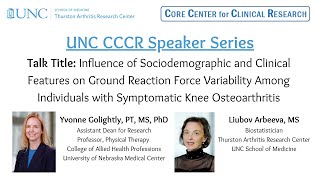 UNC CCCR Speaker Series Yvonne Golightly UNMC amp Liubov Arbeeva UNC [upl. by Tobe]