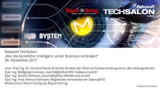 „Wie KI unser Business verändert“ Fabasoft TechSalon am 30112017 [upl. by Hapte]