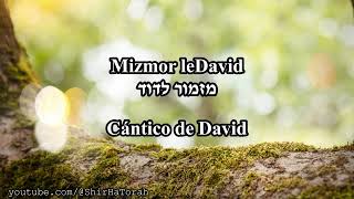 Mizmor LeDavid  Asaph Neve Shalom  Salmo 23  Cantar de la Torah [upl. by Kotick398]