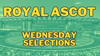 ROYAL ASCOT 2024 TIPS DAY 2  WEDNESDAY 19 JUNE horseracing horseracingtips royalascot [upl. by Natam]