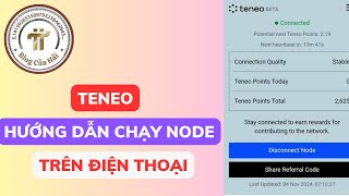 Hướng Dẫn Chạy Node Teneo Trên Điện Thoại l Blog Của Hải [upl. by Laurita986]