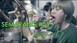 MAKANAN LEGENDARIS SEMARANG 03 [upl. by Leunammi235]