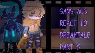 SANS AUS REACT TO DREAMTALE Dreamtale brothers Errorink¡ Dream and nightmare angst part 5 [upl. by Evania]