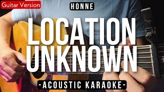 Location Unknown Karaoke Acoustic  Honne HQ Audio [upl. by Karlen]