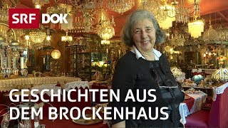 Geschichten aus dem Brockenhaus – Begegnungen zwischen Plunder amp Antiquitäten  Reportage  SRF [upl. by Beaston]