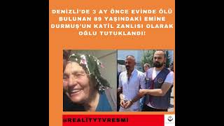 Denizlide 3 ay önce ölü bulunan 89 yaşındaki Emine Durmuşun katil zanlısı olarak oğlu tutuklandı [upl. by Dnalrah]