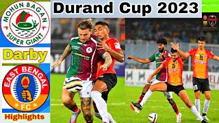 Durand Cup Darby💥East Bengal FC vs Mohun Bagan Super Giant💥 Match Highlights [upl. by Aneehsram]