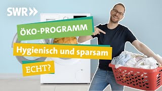 Keimfrei amp umweltfreundlich Bringtâ€™s das Ã–koProgramm beim Waschen wirklich I Ã–kochecker SWR [upl. by Trabue]