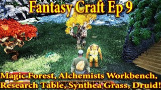 Fantasy Craft Episode 9 Magic Forest Alchemists Workbench Druid Efelzaal Research Table More [upl. by Ori]