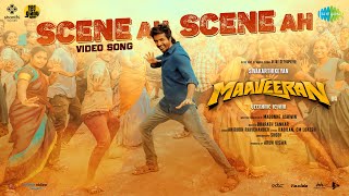 Scene Ah Scene Ah  Video Song  Maaveeran  Sivakarthikeyan  Anirudh Ravichander  Bharath Sankar [upl. by Acus95]