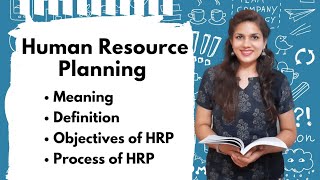 Human Resource Planning  Meaning DefinitionObjective process hrp process hrp in hrm [upl. by Haines]