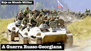 A Guerra RussoGeorgiana [upl. by Lavoie]