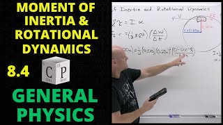 84 Moment of Inertia and Rotational Dynamics  General Physics [upl. by Gabriela957]