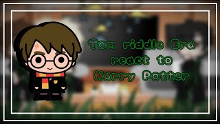 Tom riddle Era react to Harry Potter⚡ What He Grows To Be Au  bad grammer  Part 1 [upl. by Ecam]