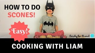 Scones Recipe  How To Make Scones  Cooking with Liam [upl. by Maidy]