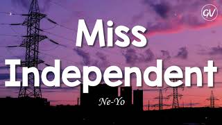 NeYo  Miss Independent Lyrics [upl. by Revilo]