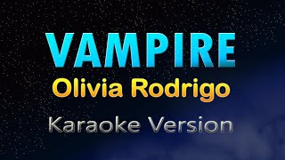 VAMPIRE  Olivia Rodrigo Karaoke  With Lyrics [upl. by Ydnew]