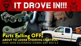 Parts Falling OFF Lost Steering Control 20002006 Silverado Sierra GMT 800 53 [upl. by Camile]