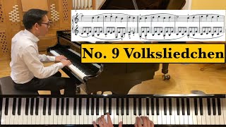 Schumann quotAlbum für die Jugendquot Op 68  No 9 Volksliedchen  Piano Tutorial [upl. by Mellman]