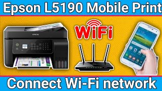 How to Connect Epson L5190 Printer with WiFi and Wireless Print on mobile phone iPhoneEpson iPrint [upl. by Tyne525]