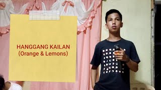 Hanggang Kailan Orange amp Lemons cover song [upl. by Arvell61]