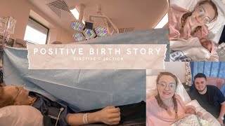 MY POSITIVE BIRTH STORY  UK elective csection [upl. by Nosnehpets167]