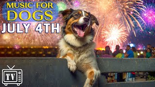 LIVE Dog TV July 4th  Anti Anxiety Music for Dogs to calm from Fireworks Bangs and Loud Noises [upl. by Urial317]