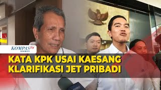 FULL Keterangan KPK usai Kaesang Pangarep Klarifikasi Terkait Penggunaan Jet Pribadi [upl. by Yajet]