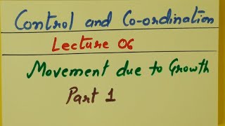 Class 10th Biology Control and Coordination Lecture 06 Movement due to Growth [upl. by Nasar]