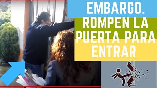 EMBARGO con fuerza pública  y ROMPIMIENTO de chapas ✅ suscribete [upl. by Enyaht]