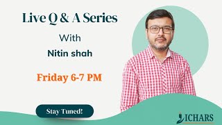 Live QampA with Nitin Shah [upl. by Lemra]