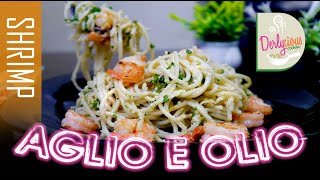 AGLIO E OLIO with SHRIMP  EASY COOKING [upl. by Treblig546]