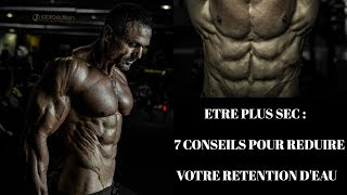 Etre plus sec  7 conseils pour réduire votre rétention deau diète training compléments [upl. by Benge969]