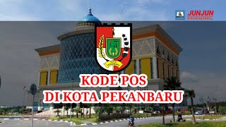 Kode Pos Tiap Kecamatan Di Kota Pekanbaru  Kode Pos Seluruh Indonesia [upl. by Euqinmod]