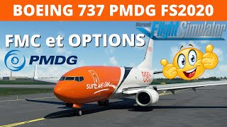 PMDG 737 FMC ET OPTIONS DANS FS2020 FR [upl. by Arriat]