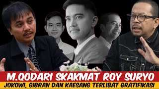 MQODARI PATAHKAN NARASI ROY SURYO TUDUH JOKOWI GIBRAN DAN KAESANG TERLIBAT GRATIFIKASI [upl. by Ulrick]