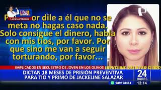 Jackeline Salazar narró el calvario de su secuestro quotme metieron al baño a cortarme el dedoquot [upl. by Arola]