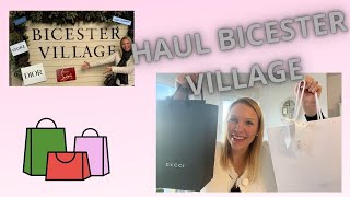 HAUL BICESTER VILLAGE OUTLET A COTÉ DE LONDRES DIOR GUCCI [upl. by Lucia]