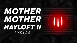 Mother Mother  Hayloft II LYRICS [upl. by Coppock]