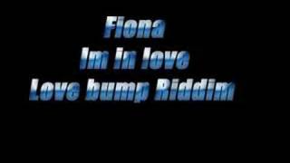 Fiona  im in love Love Bump Riddim [upl. by Kellie245]