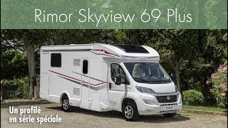 Rimor Skyview 69 Plus un campingcar très tendance en série spéciale [upl. by Critchfield]