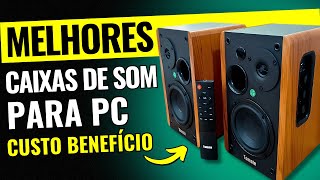 AS MELHORES CAIXAS DE SOM PARA PC para COMPRAR em 2024 CUSTO BENEFÍCIO [upl. by Onin769]