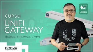 Curso UniFi Gateway  Radius Firewall e VPN [upl. by Ripley]