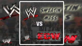 WWE VS ECW Theme quotSweatin Massquot VerInstrumental [upl. by Sanborn]