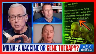 Is mRNA a Vaccine or Gene Therapy w Tom Renz amp ExPharma Executive Sasha Latypova – Ask Dr Drew [upl. by Richmound]